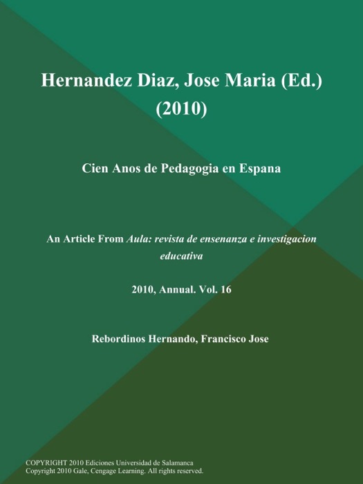 Hernandez Diaz, Jose Maria (Ed.) (2010): Cien Anos de Pedagogia en Espana