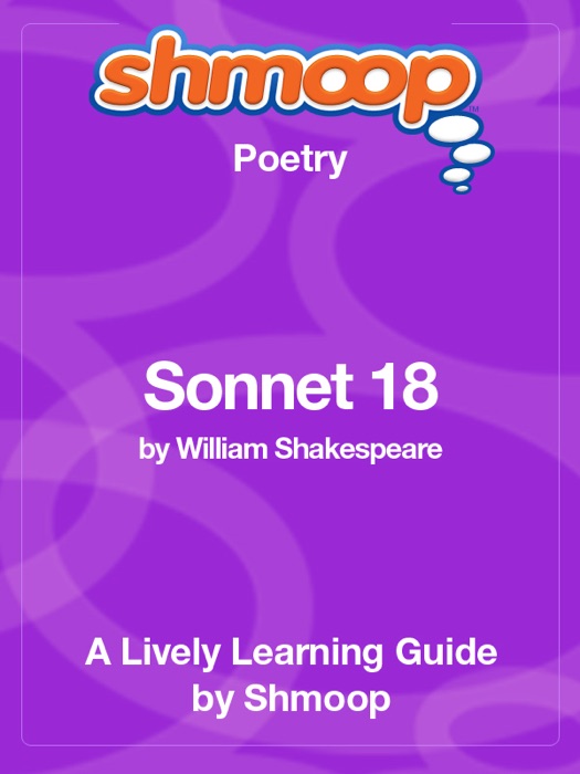 Sonnet 18: Shmoop Learning Guide