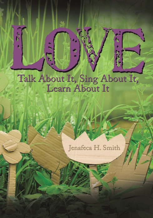 Love: Talk About It, Sing About It, Learn About It