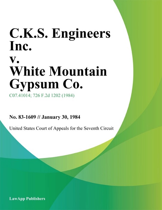 C.K.S. Engineers Inc. v. White Mountain Gypsum Co.