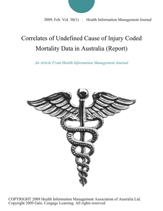 Correlates of Undefined Cause of Injury Coded Mortality Data in Australia (Report)