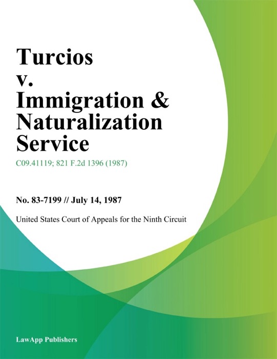 Turcios v. Immigration & Naturalization Service