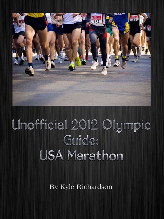 Unofficial 2012 Olympic Guides: USA Marathon and Race Walk