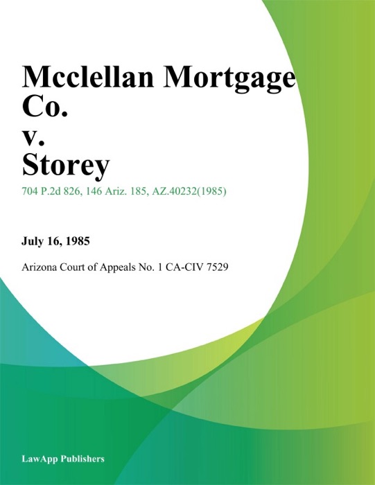 Mcclellan Mortgage Co. v. Storey