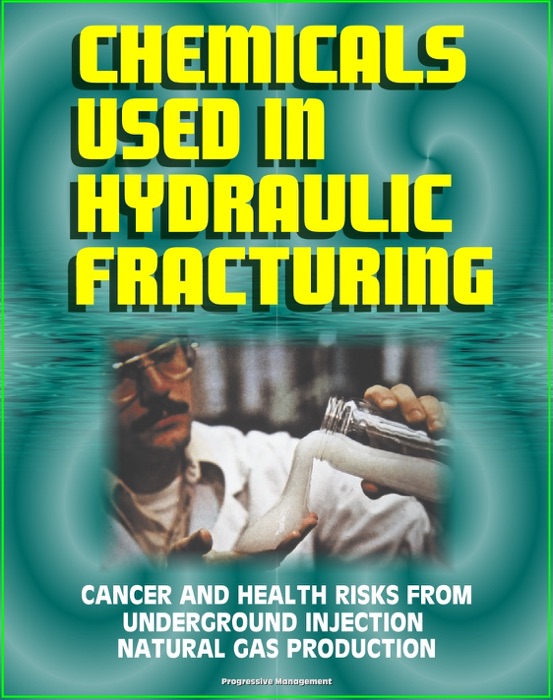 Chemicals Used in Hydraulic Fracturing