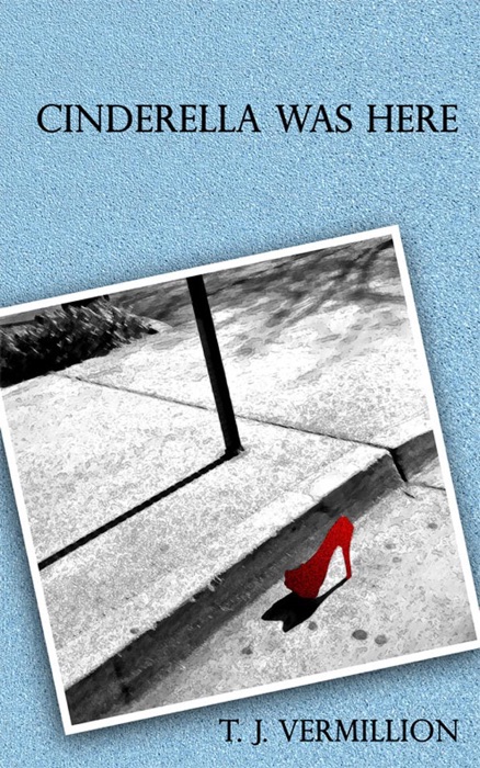 Cinderella Was Here