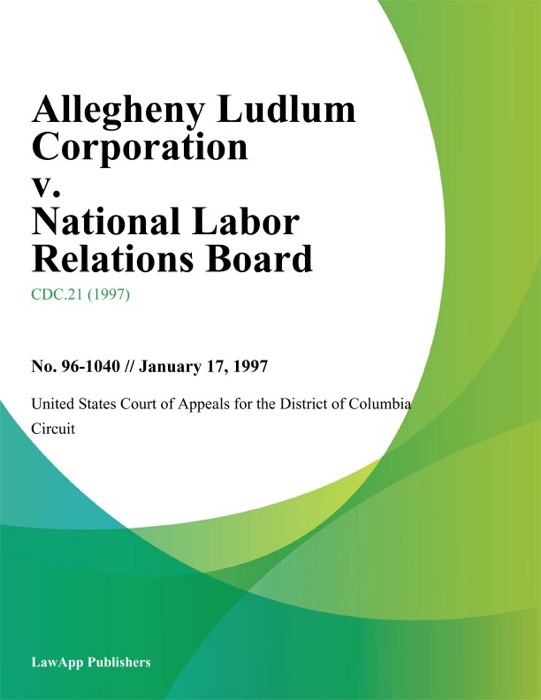 Allegheny Ludlum Corporation v. National Labor Relations Board