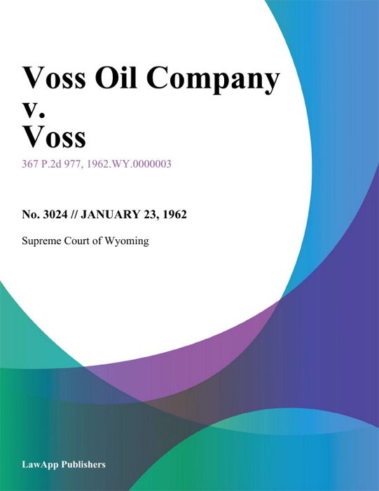 Voss Oil Company v. Voss