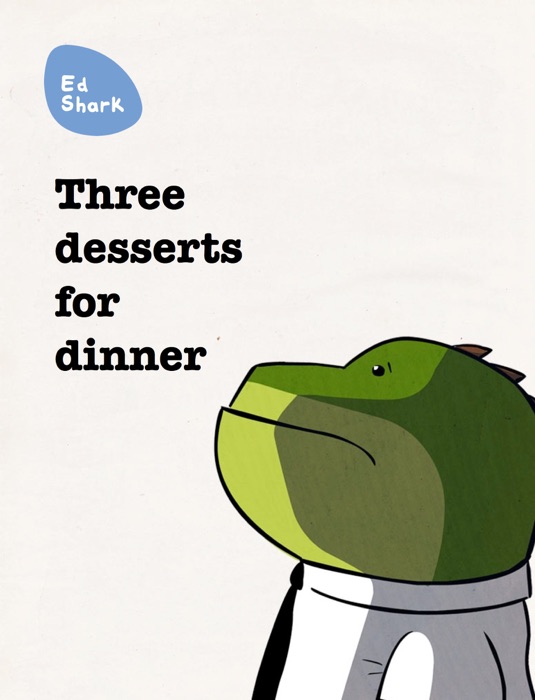 Three Desserts for Dinner