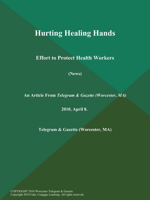 Hurting Healing Hands; Effort to Protect Health Workers (News)