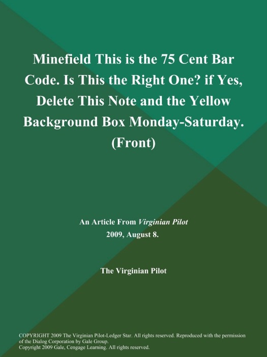 Minefield This is the 75 Cent Bar Code. Is This the Right One? if Yes, Delete This Note and the Yellow Background Box Monday-Saturday (Front)