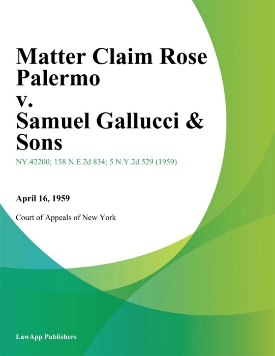 Matter Claim Rose Palermo v. Samuel Gallucci & Sons