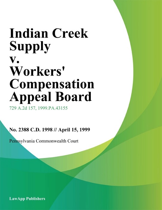 Indian Creek Supply V. Workers' Compensation Appeal Board