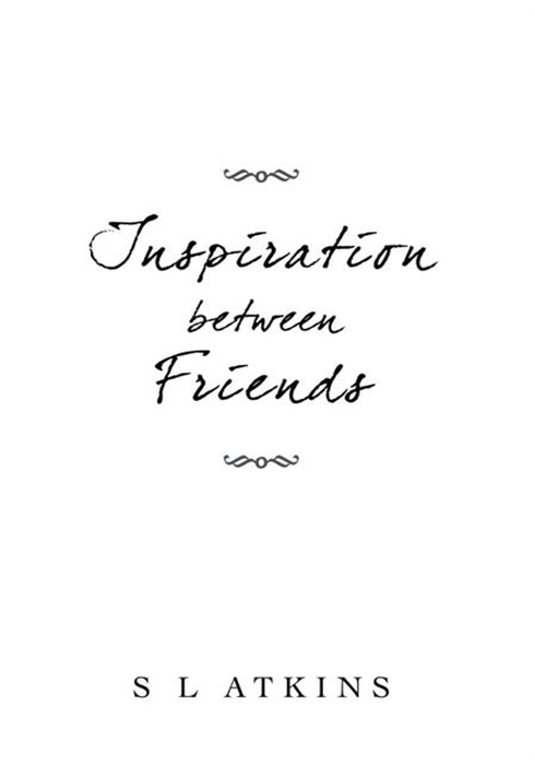 Inspiration Between Friends