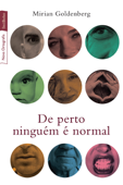 De perto ninguém é normal - Mirian Goldenberg