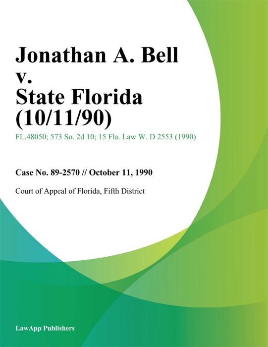 Jonathan A. Bell v. State Florida