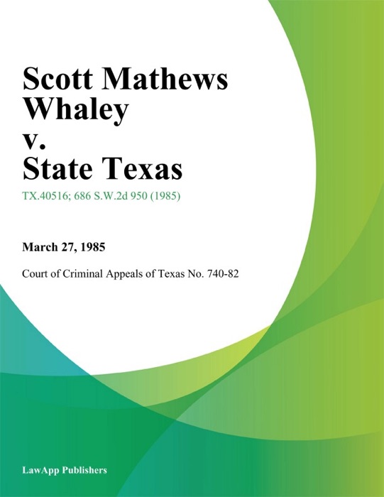 Scott Mathews Whaley v. State Texas