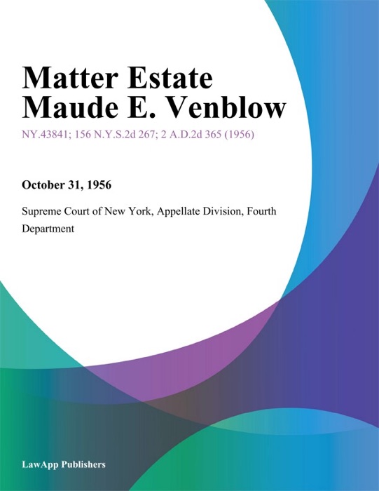 Matter Estate Maude E. Venblow