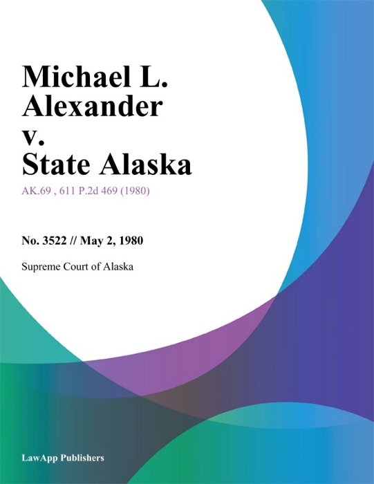 Michael L. Alexander v. State Alaska