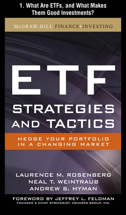 ETF Strategies and Tactics, Chapter 1 - What are ETFs, and What Makes Them Good Investments?