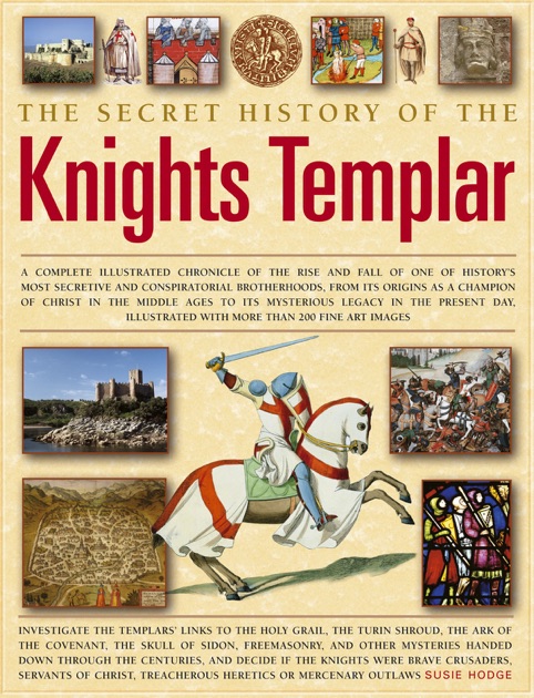 The Secret History Of The Knights Templar By Susie Hodge On IBooks