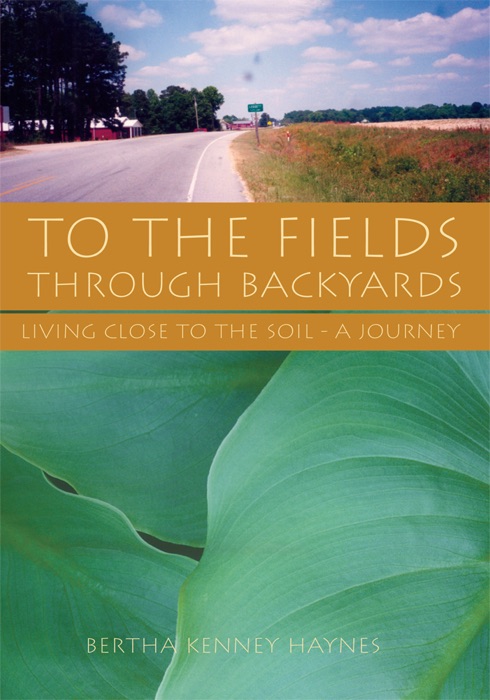 To The Fields Through Backyards