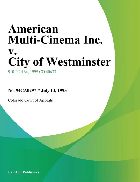 American Multi-Cinema Inc. v. City of Westminster