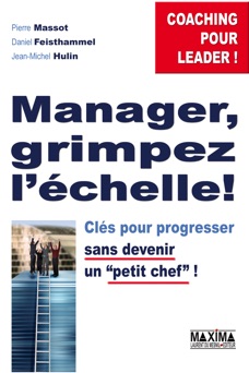 Manager, grimpez l'échelle! - Daniel Feisthammel, Pierre Massot & Jean Michel Hulin