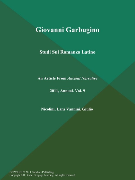 Giovanni Garbugino: Studi Sul Romanzo Latino