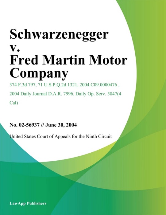 Schwarzenegger V. Fred Martin Motor Company