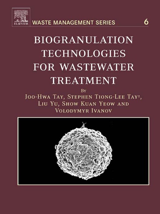 Biogranulation Technologies for Wastewater Treatment