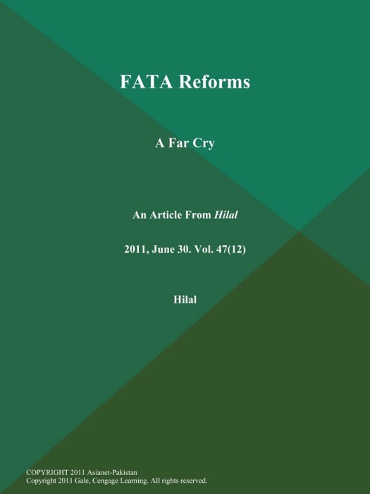 FATA Reforms: A Far Cry