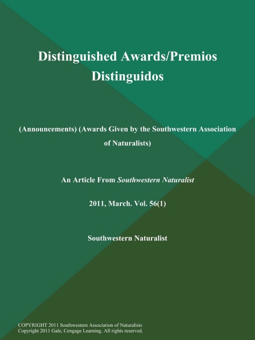 Distinguished Awards/Premios Distinguidos (Announcements) (Awards Given by the Southwestern Association of Naturalists)