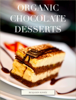 Organic Chocolate Desserts - Benjamin Kissée