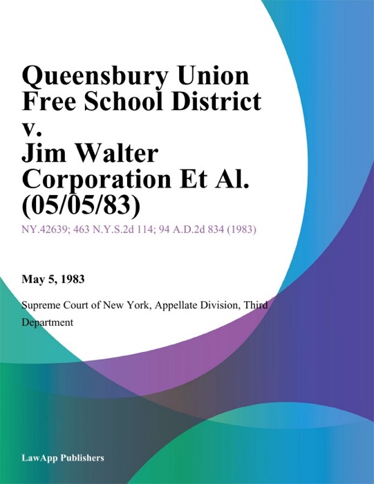 Queensbury Union Free School District v. Jim Walter Corporation Et Al.