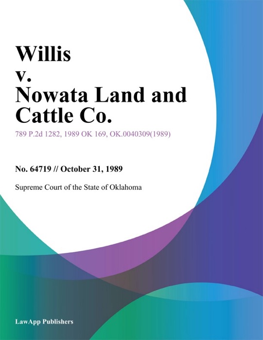 Willis v. Nowata Land and Cattle Co.