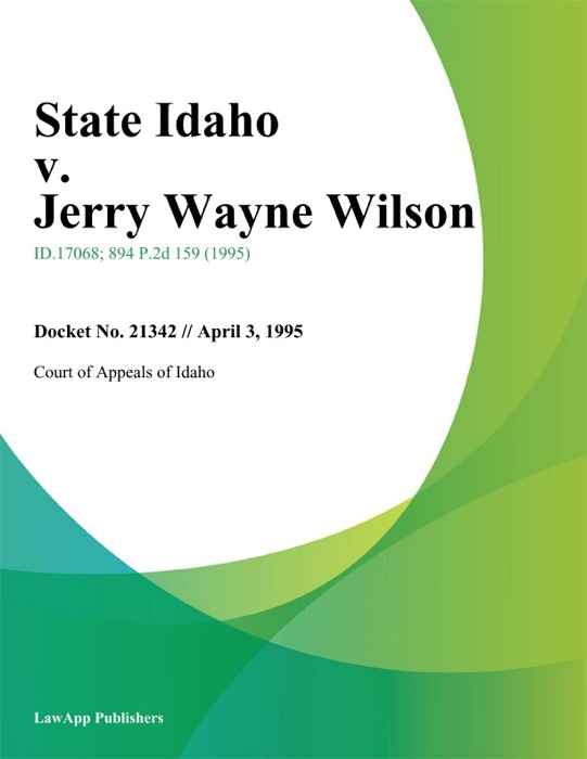 State Idaho v. Jerry Wayne Wilson