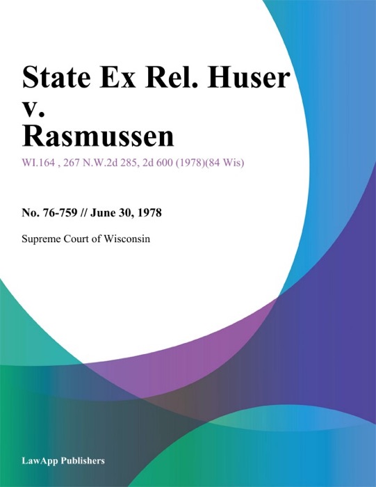 State Ex Rel. Huser v. Rasmussen