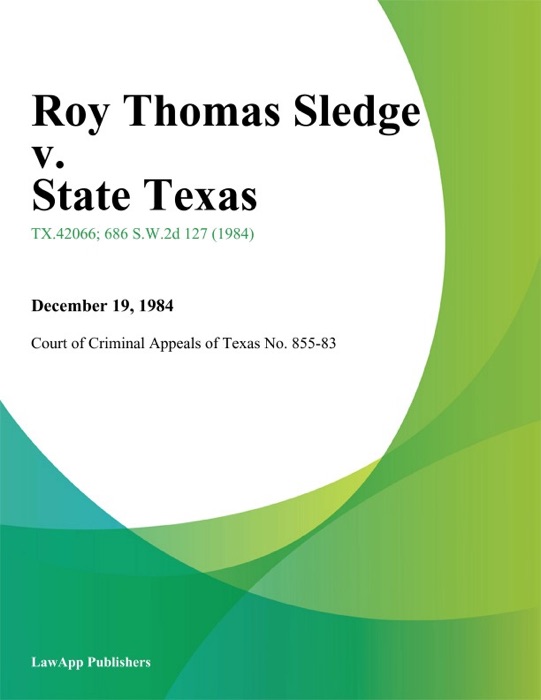 Roy Thomas Sledge v. State Texas