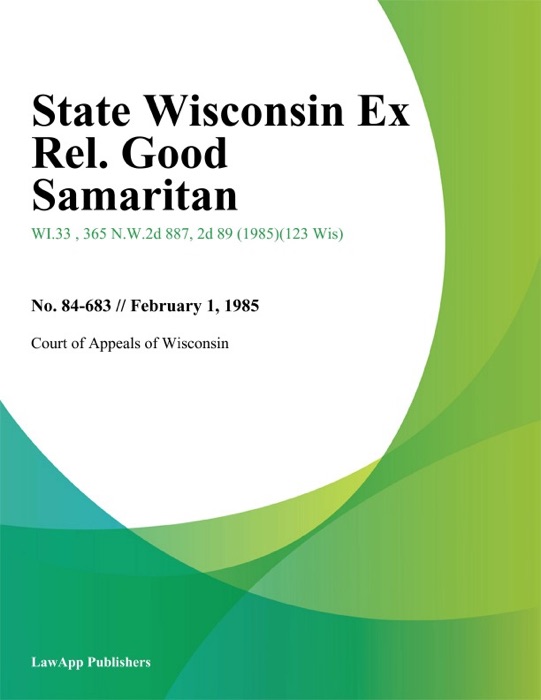 State Wisconsin Ex Rel. Good Samaritan