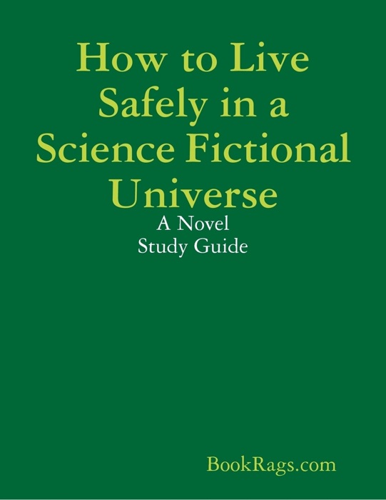 How to Live Safely in a Science Fictional Universe