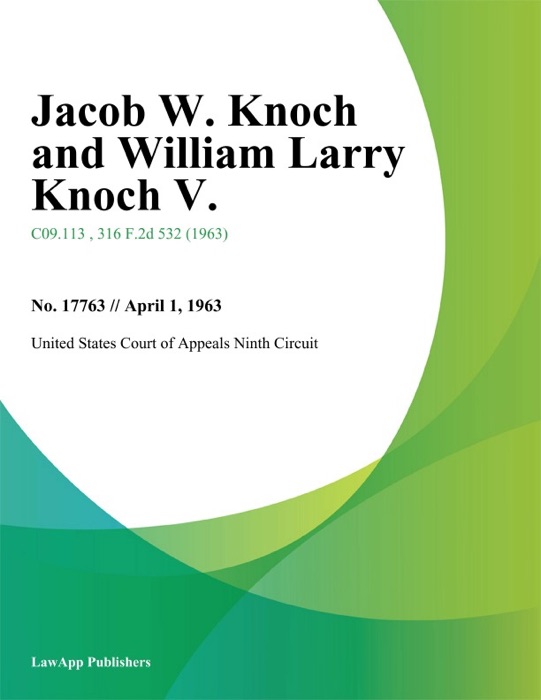 Jacob W. Knoch and William Larry Knoch V.