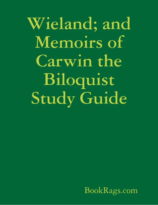 Wieland; and Memoirs of Carwin the Biloquist Study Guide