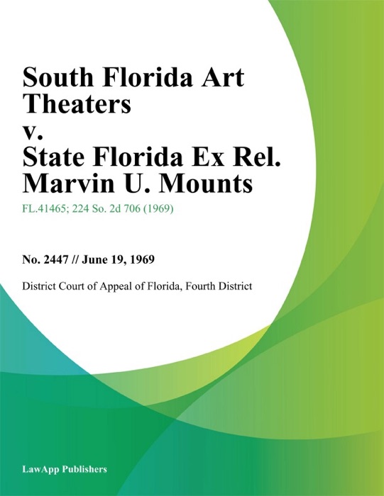 South Florida Art Theaters v. State Florida Ex Rel. Marvin U. Mounts