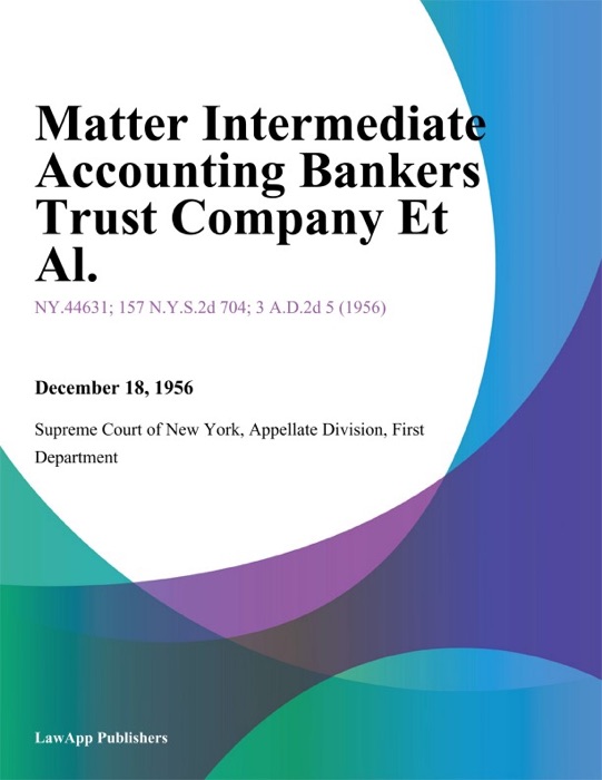 Matter Intermediate Accounting Bankers Trust Company Et Al.