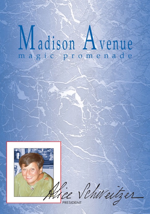 Madison Avenue, Magic Promenade