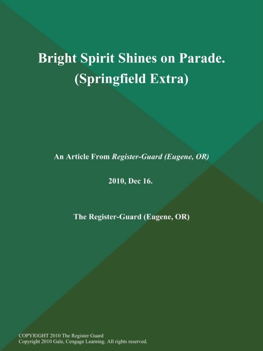 Bright Spirit Shines on Parade (Springfield Extra)