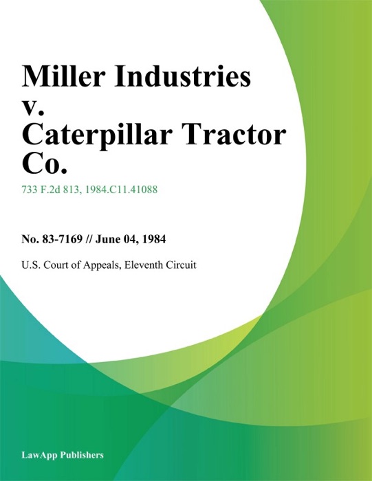 Miller Industries v. Caterpillar Tractor Co.