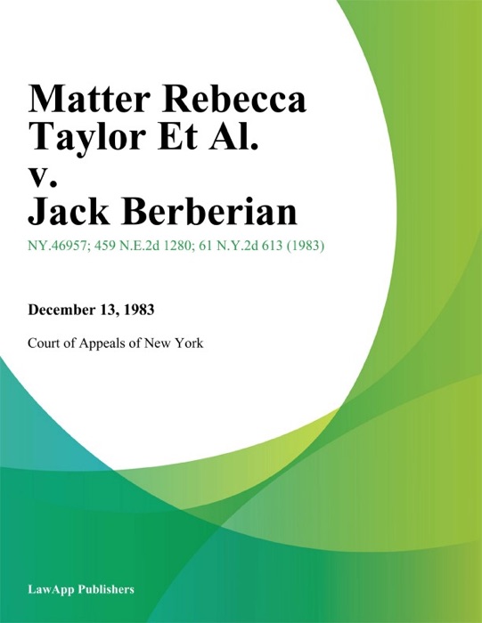 Matter Rebecca Taylor Et Al. v. Jack Berberian