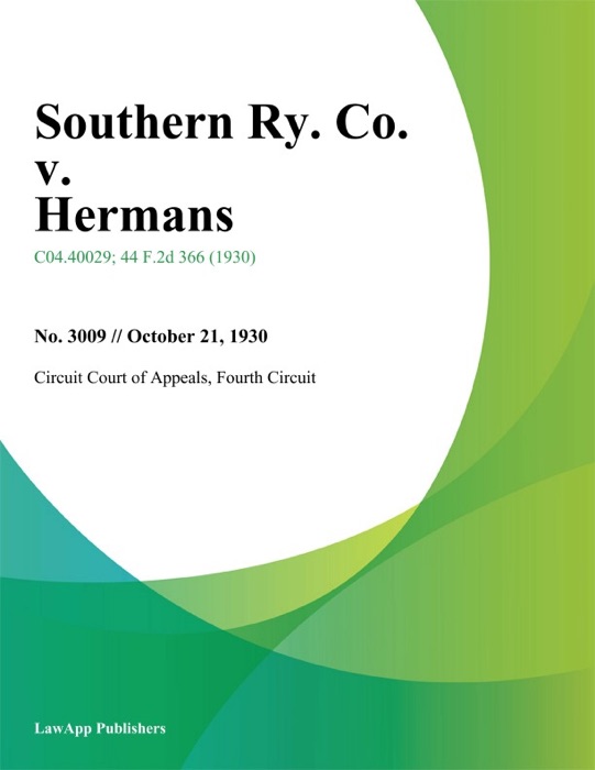 Southern Ry. Co. v. Hermans